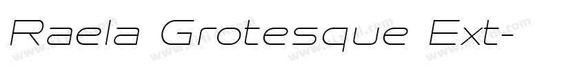 Raela Grotesque Ext字体转换